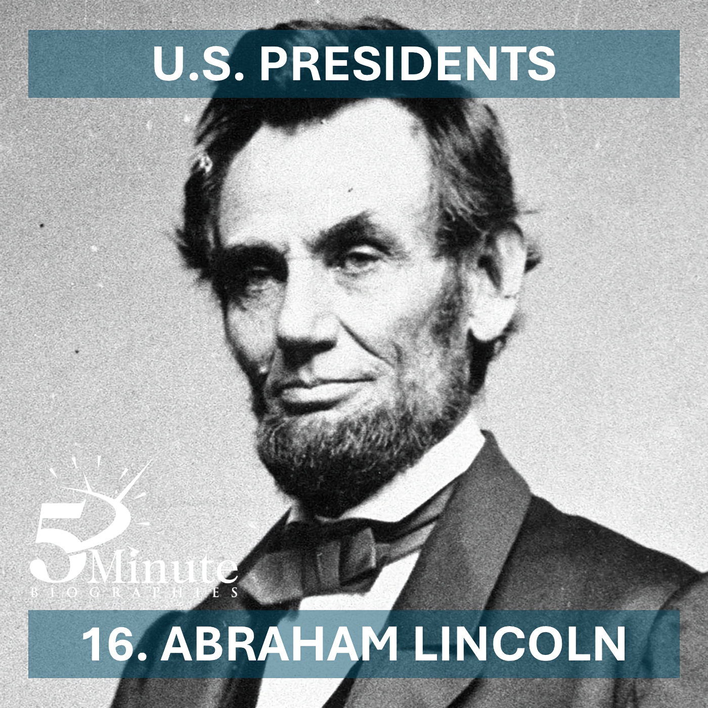 U.S. Presidents - 16 - Abraham Lincoln