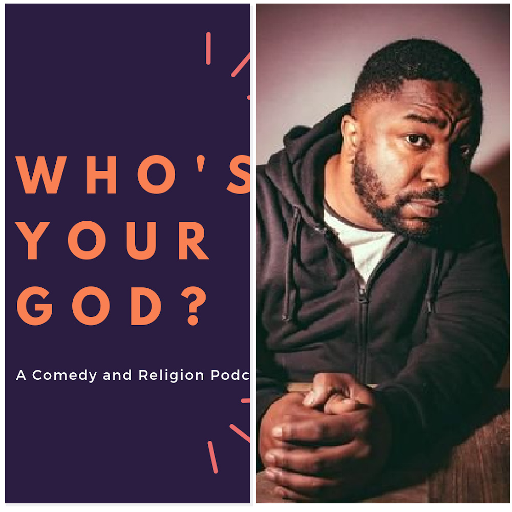Who\'s Your God? A Comedy and Religion Podcast!