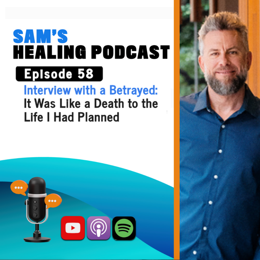 EP 58: "It Was Like a Death to the Life I Had Planned." A Betrayed Guest Shares Her Story