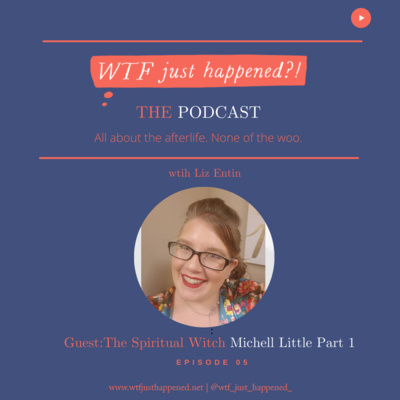 WTF Just Happened?!: All about the afterlife. No woo.