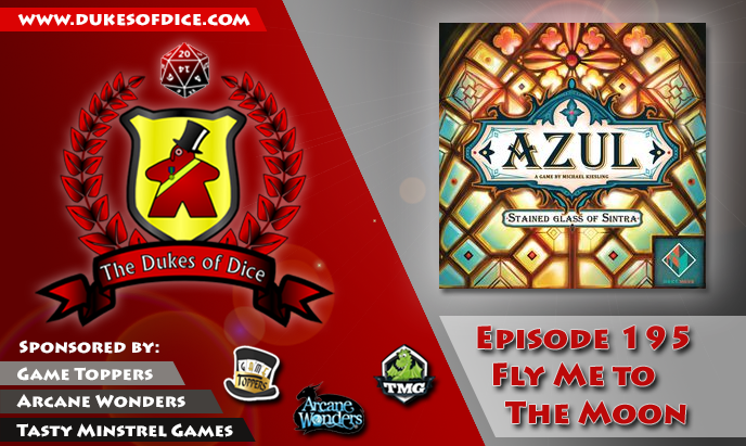 Dukes of Dice - Ep. 195 - Fly Me to the Moon