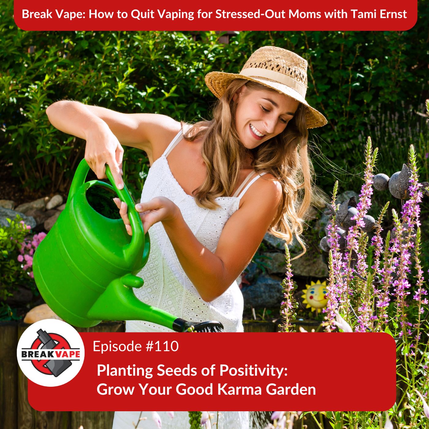cover of episode 110. Planting Seeds of Positivity: Grow Your Good Karma Garden