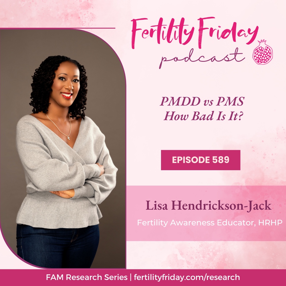 FFP 589 | PMDD vs PMS — How Bad Is It? | FAMM Research Series