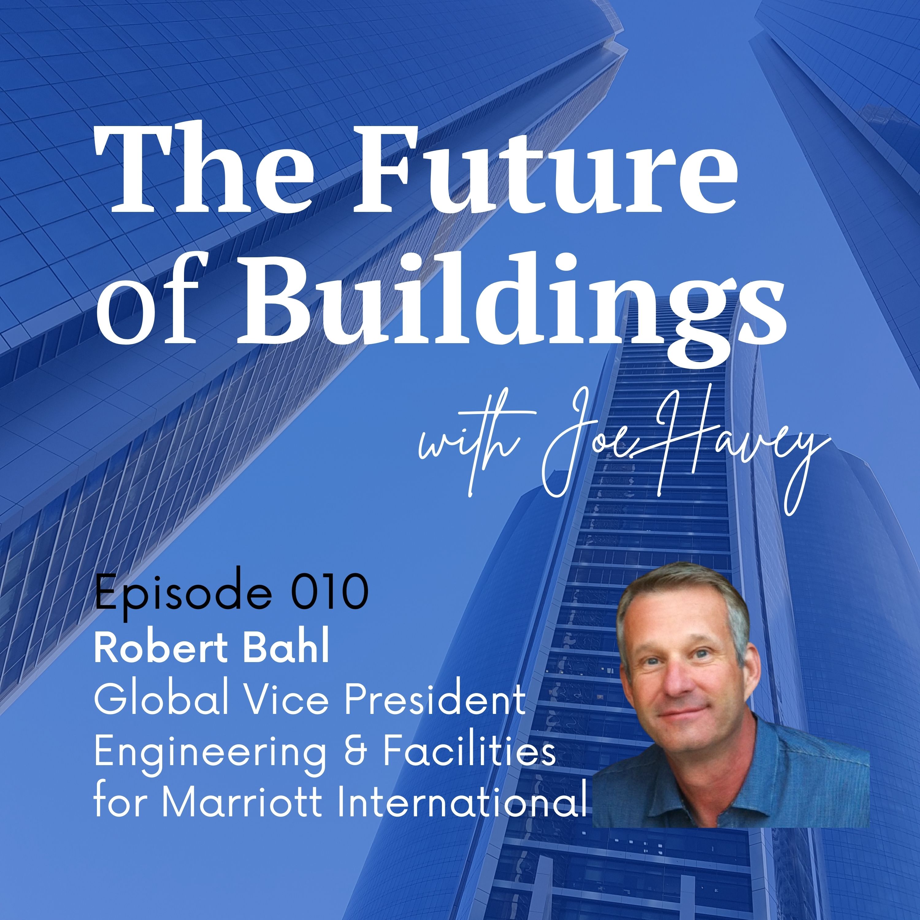 The Future of Buildings with Joe Havey