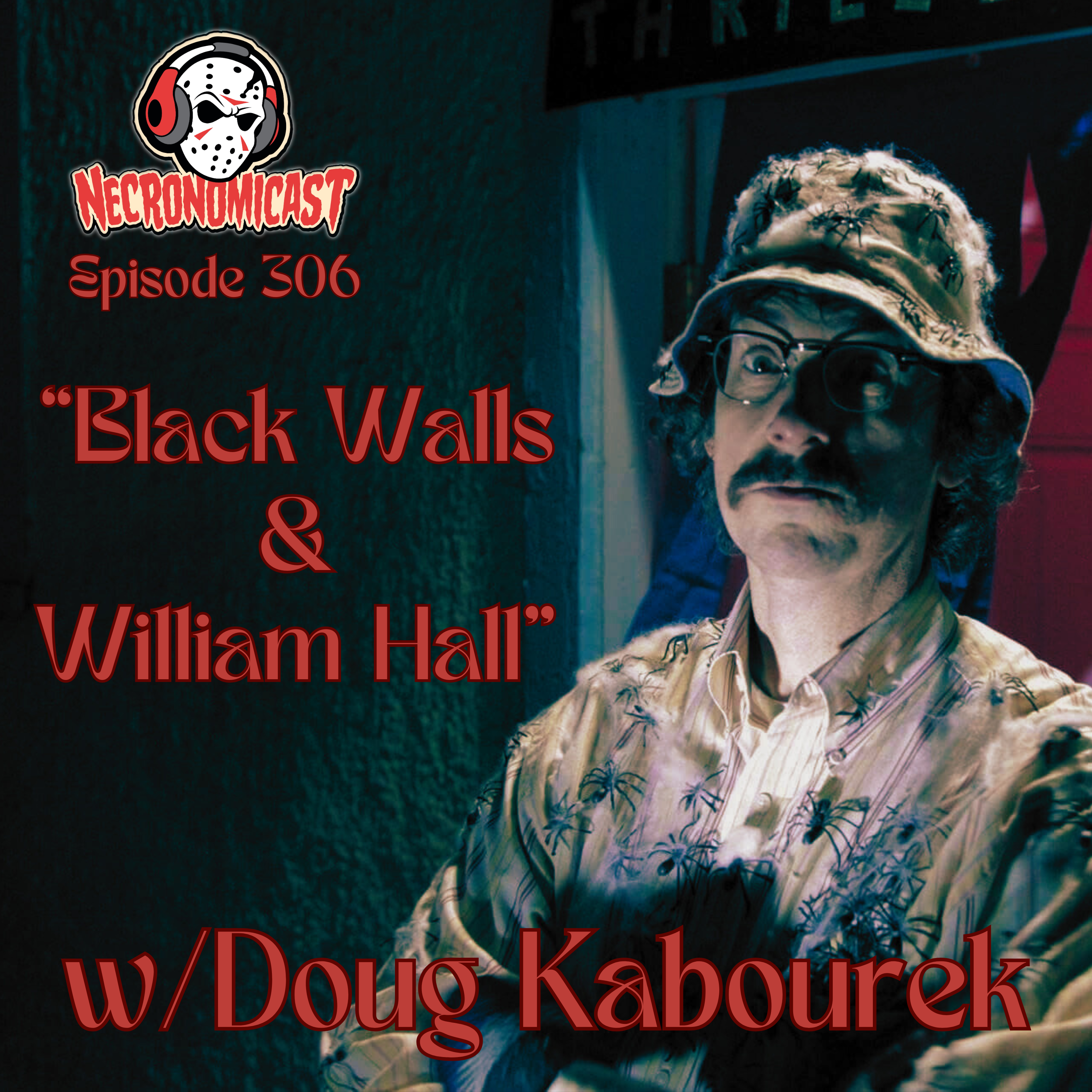 Episode 306 "Black Walls & William Hall" with Doug Kabourek