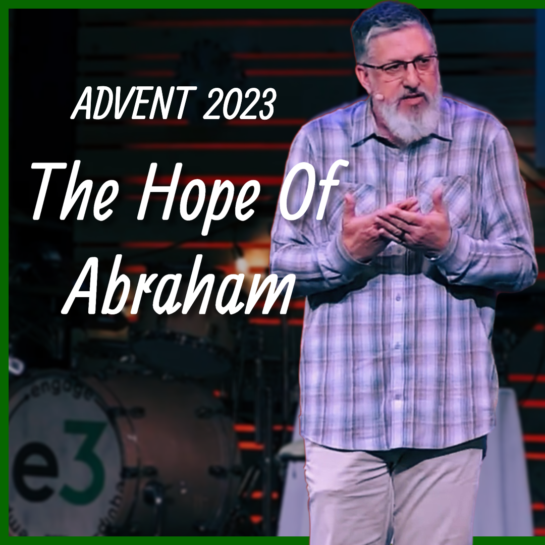The Hope Of Abraham | Season Of Advent 2023