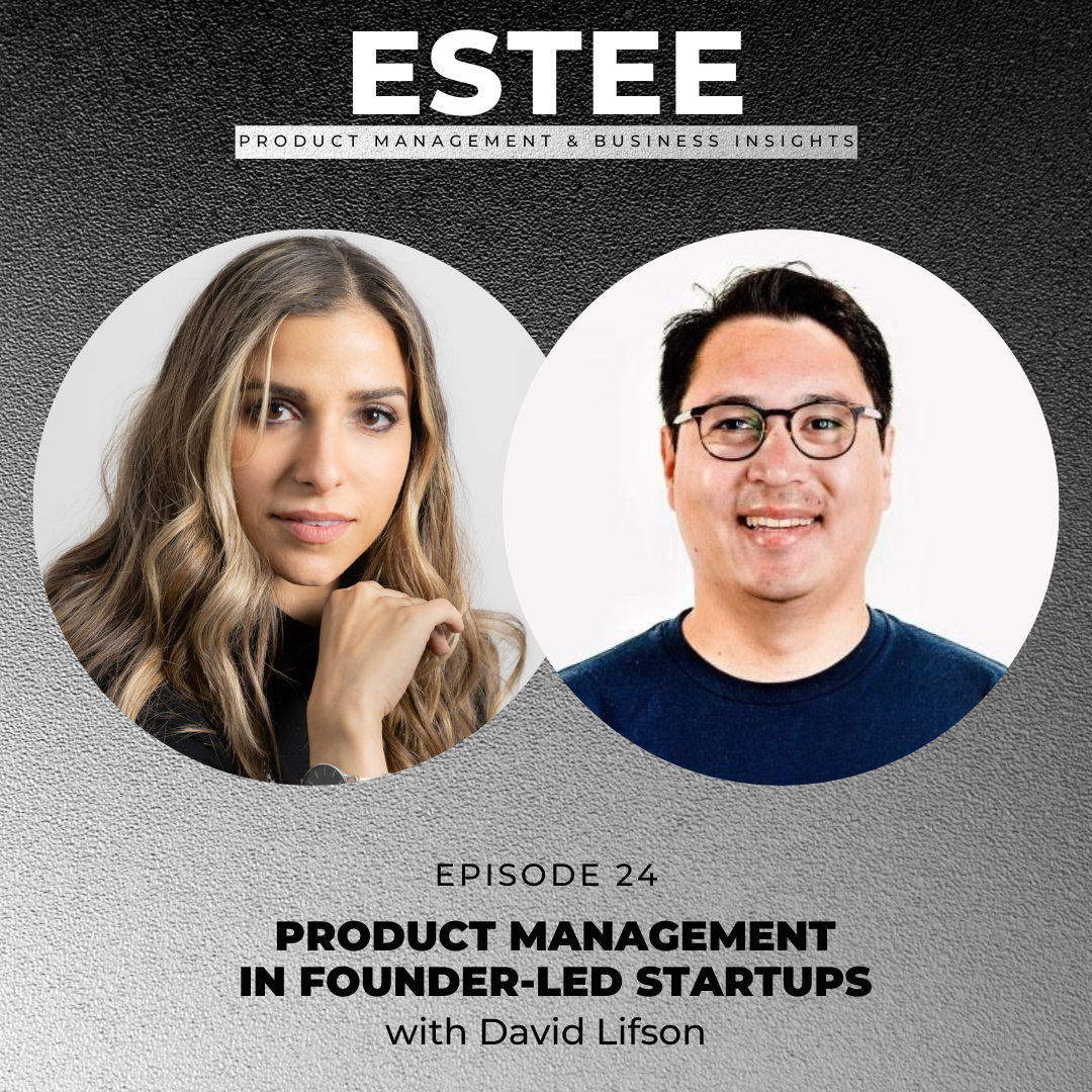 The Estee Show - Product Management & Business Insights