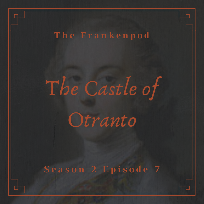 Flipping Patriarchy - Horace Walpole & The Castle of Otranto