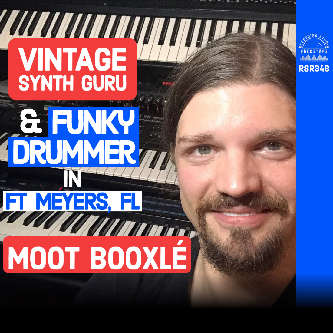 RSR348 - Moot Booxlé - Vintage Synth Guru & Funky Drummer in Ft Meyers FL