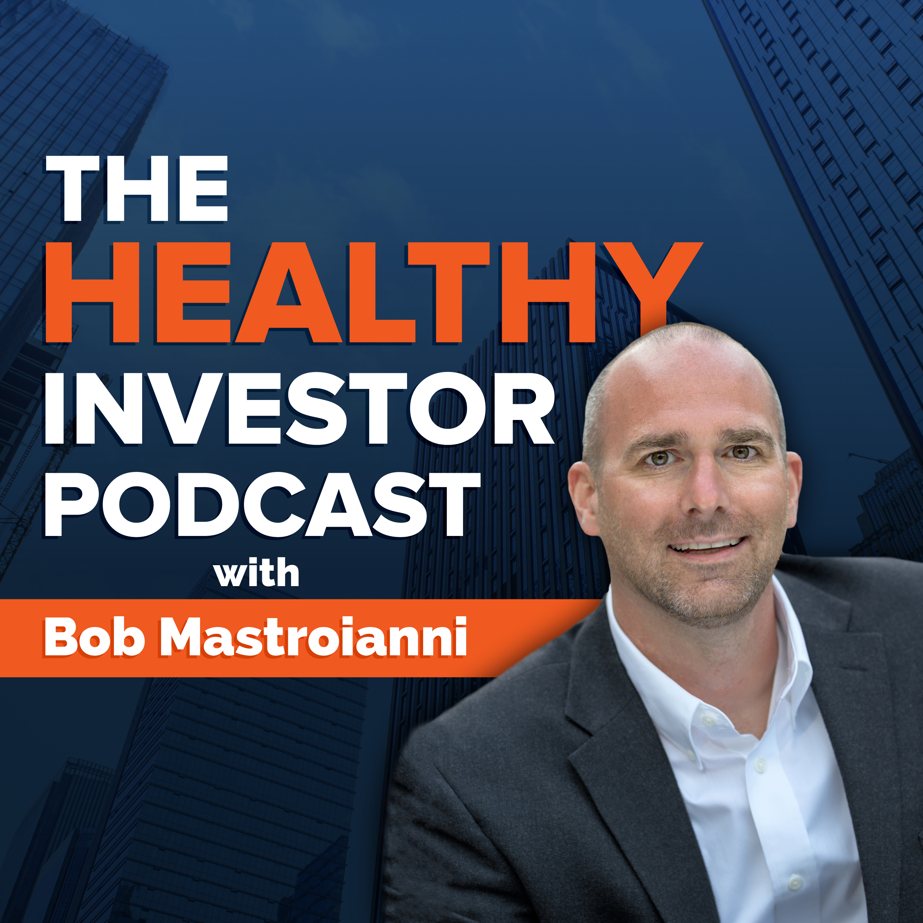The Healthy Investor Podcast