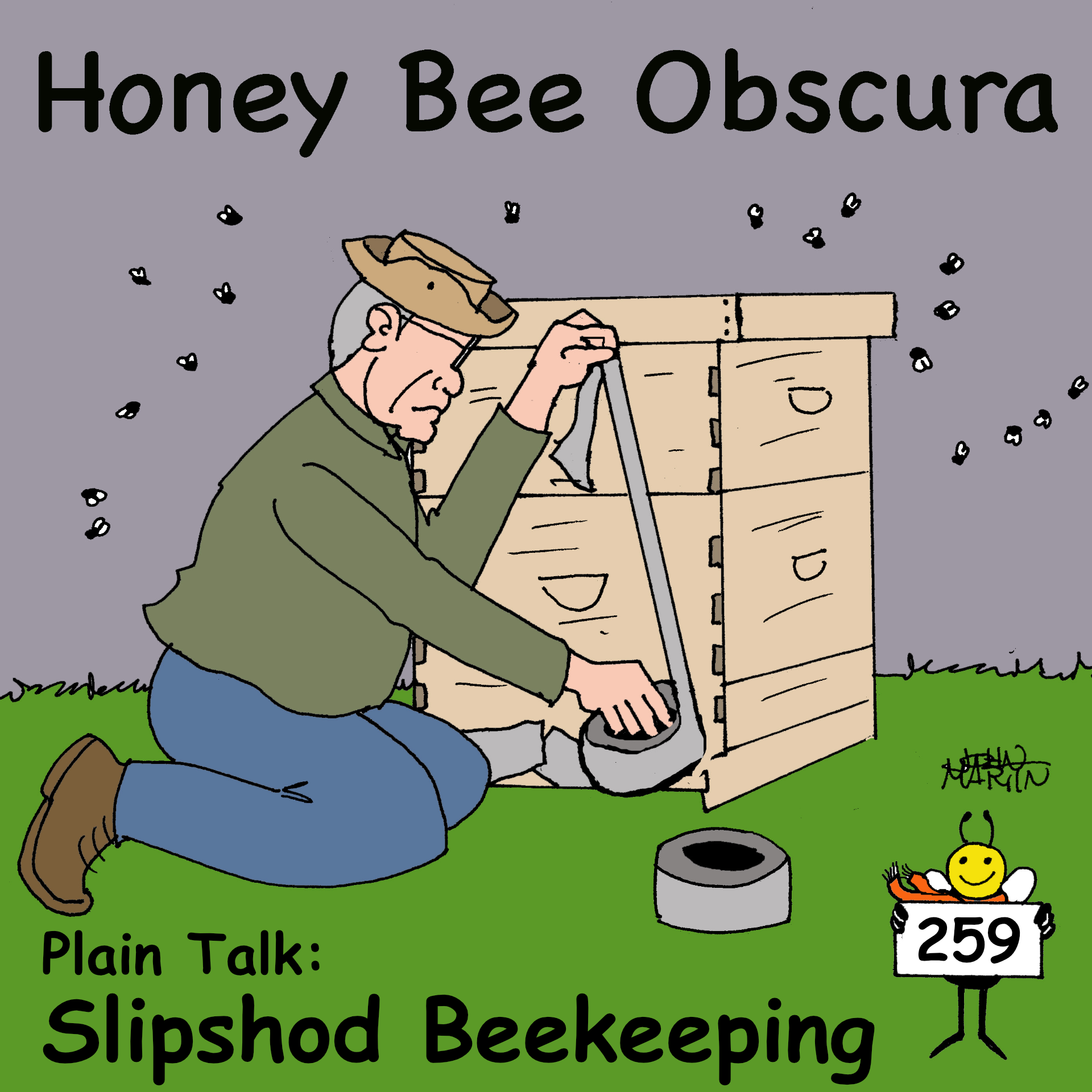 Plain Talk: Slipshod Beekeeping (259)