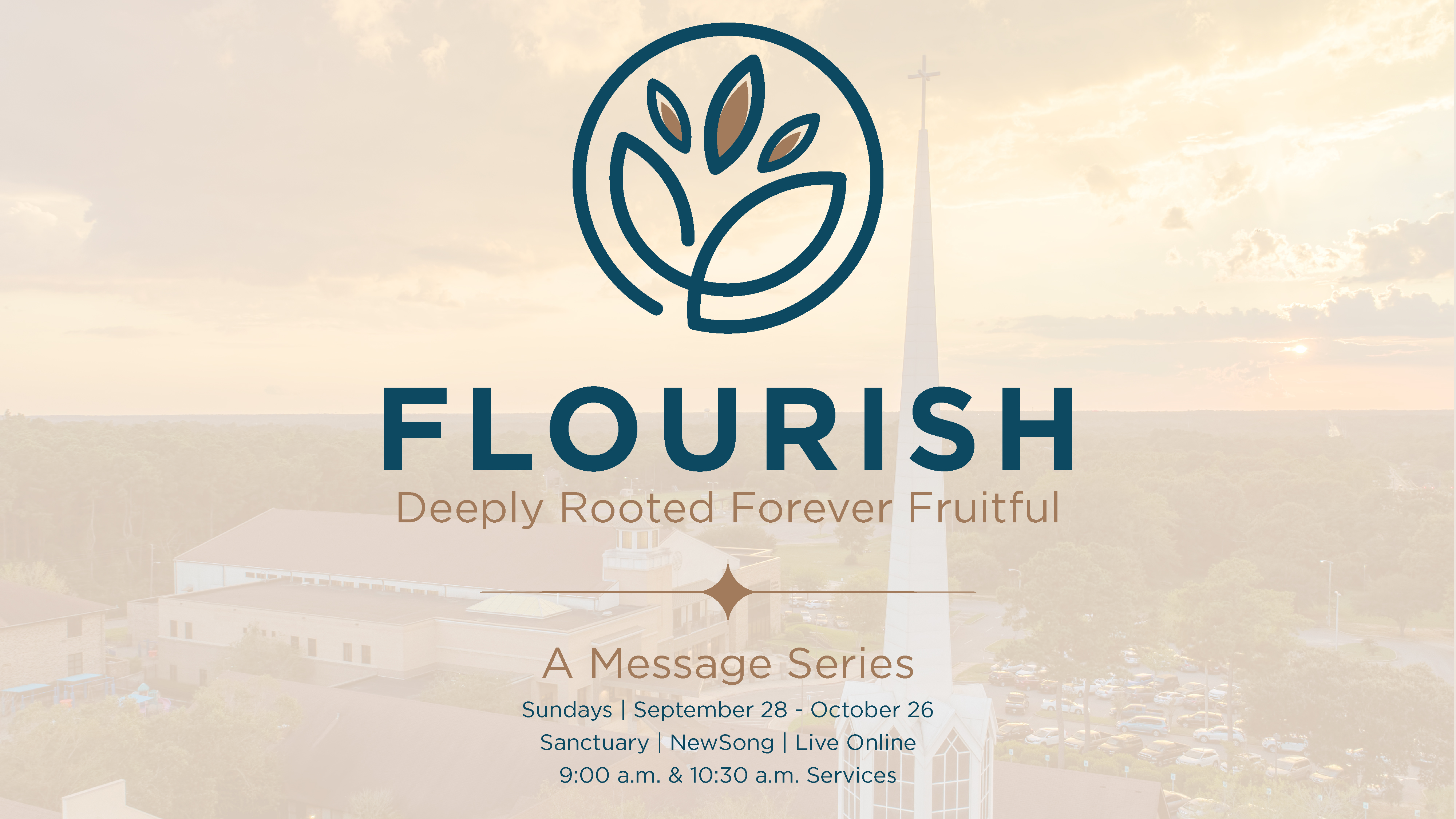 Christ United Sermon Series - NewSong Oct 12 - Flourish
