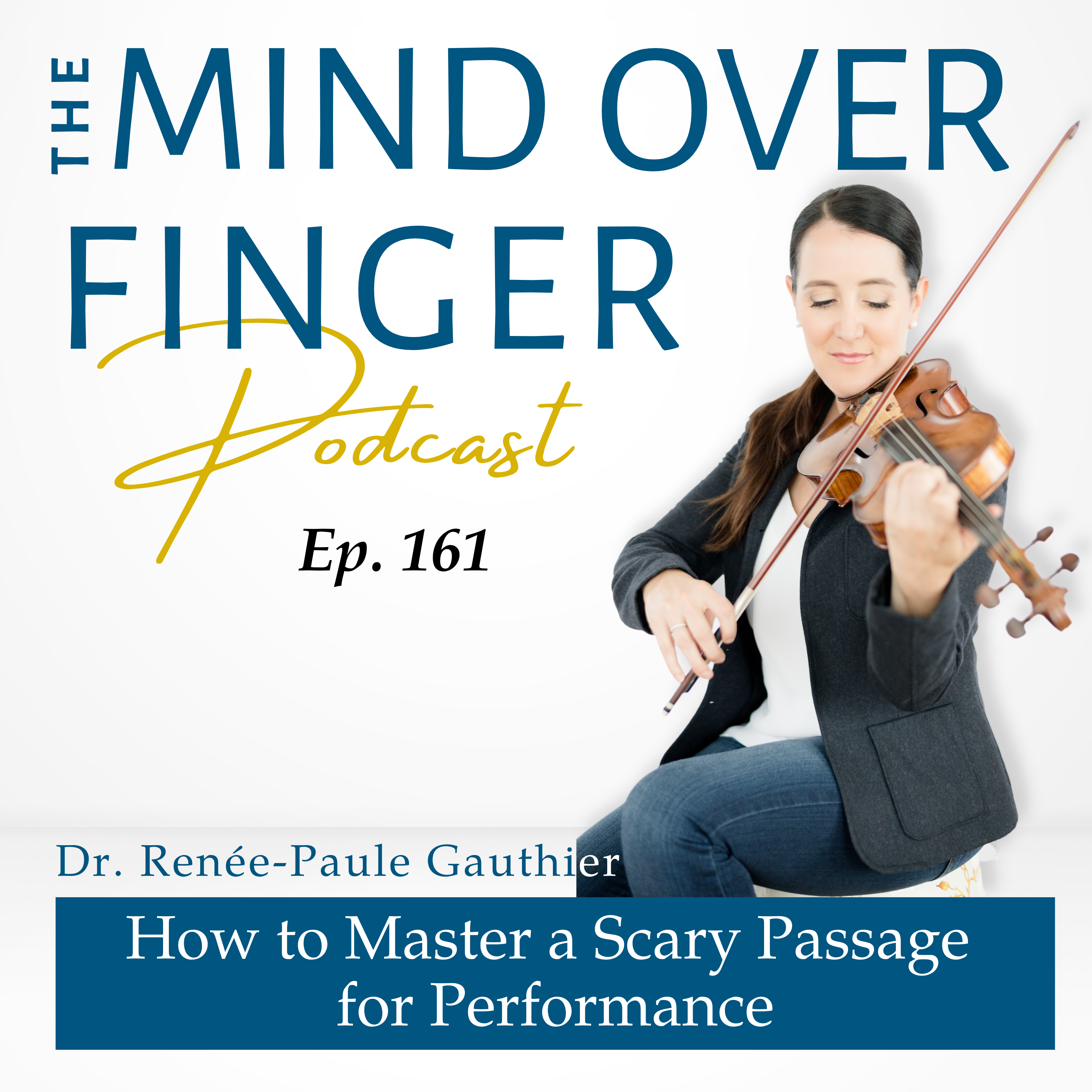 161 How to Master a Scary Passage for Performance
