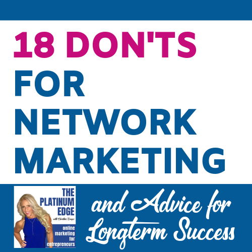 18 DON'TS! Avoid these Strategies and have Network Marketing Success