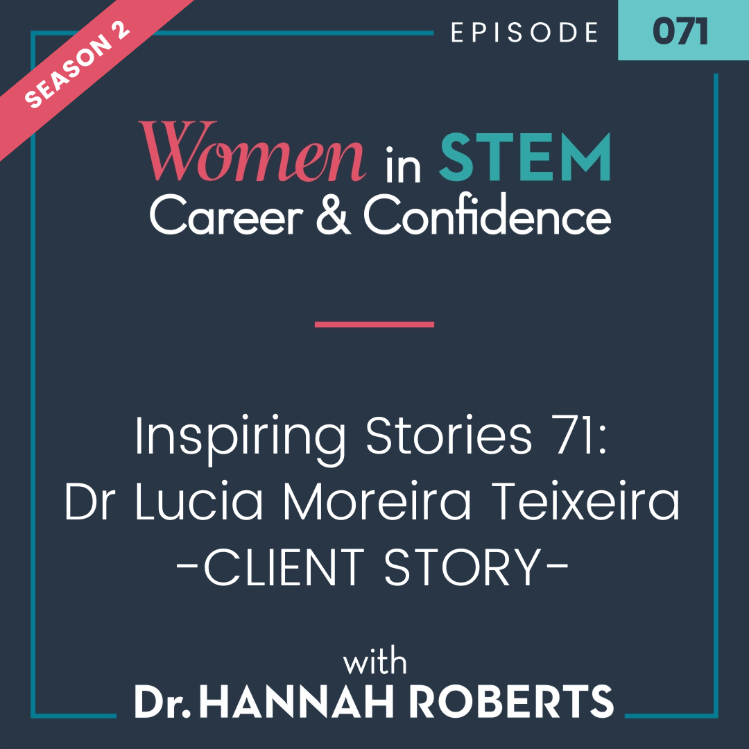 Inspiring Stories 071 - Dr Lucia Moreira Teixeira - Client Story