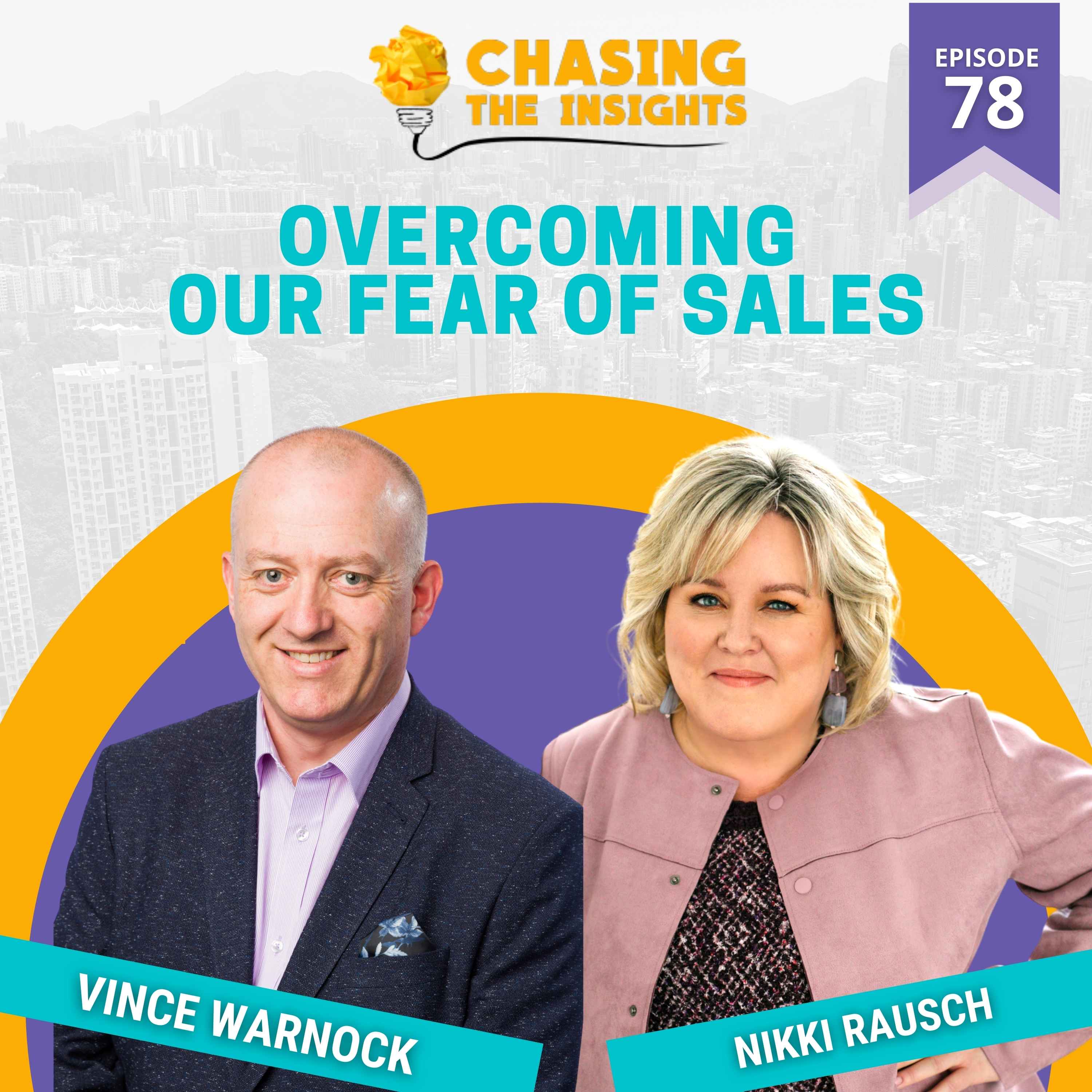 EP78 - Nikki Rausch on overcoming the fear of sales