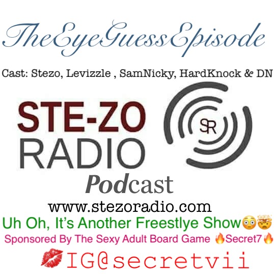 Stezo Radio-TheIGuessEpisode