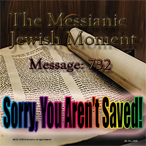 Sorry, You Aren’t Saved!