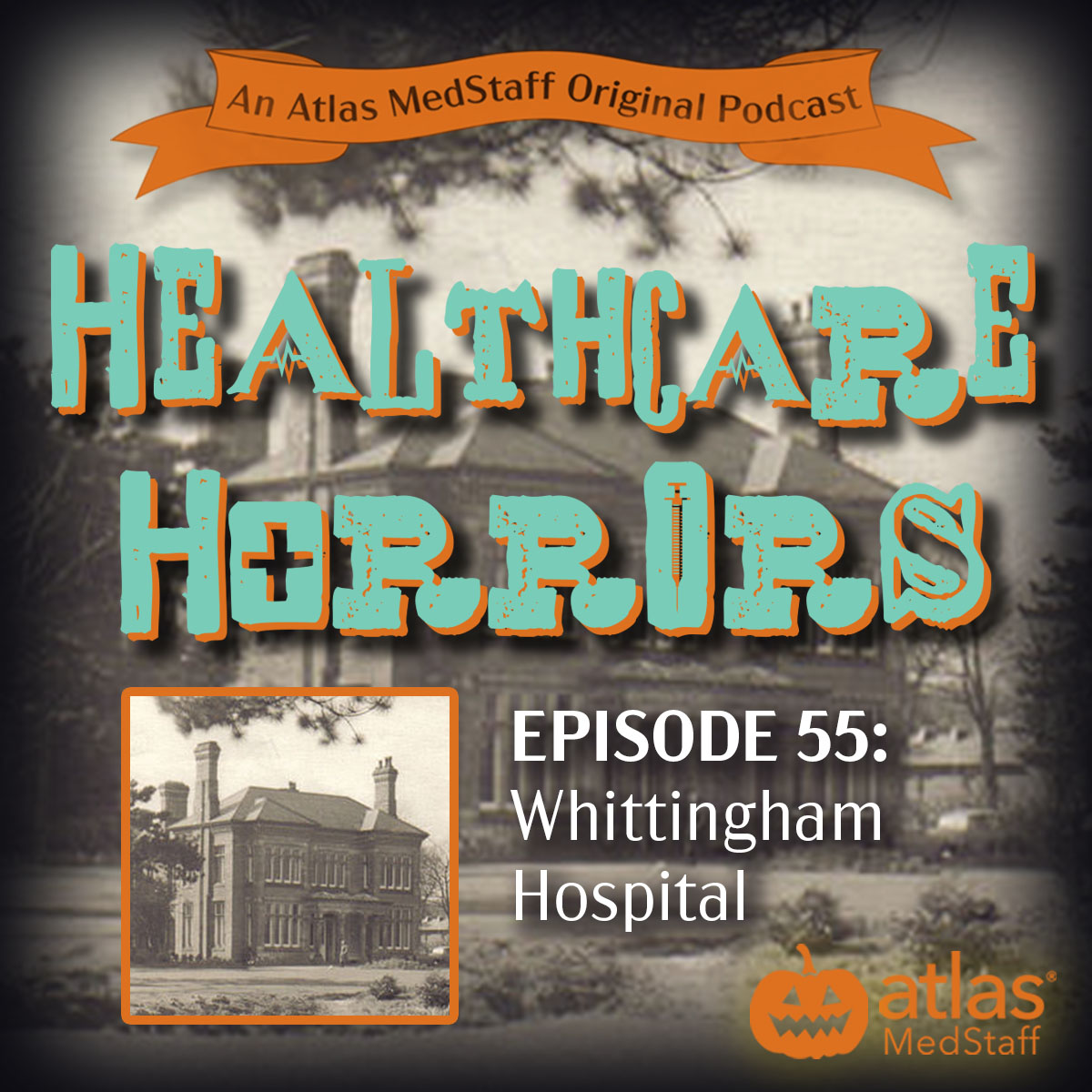 Whittingham Hospital | Healthcare Horrors Episode 55