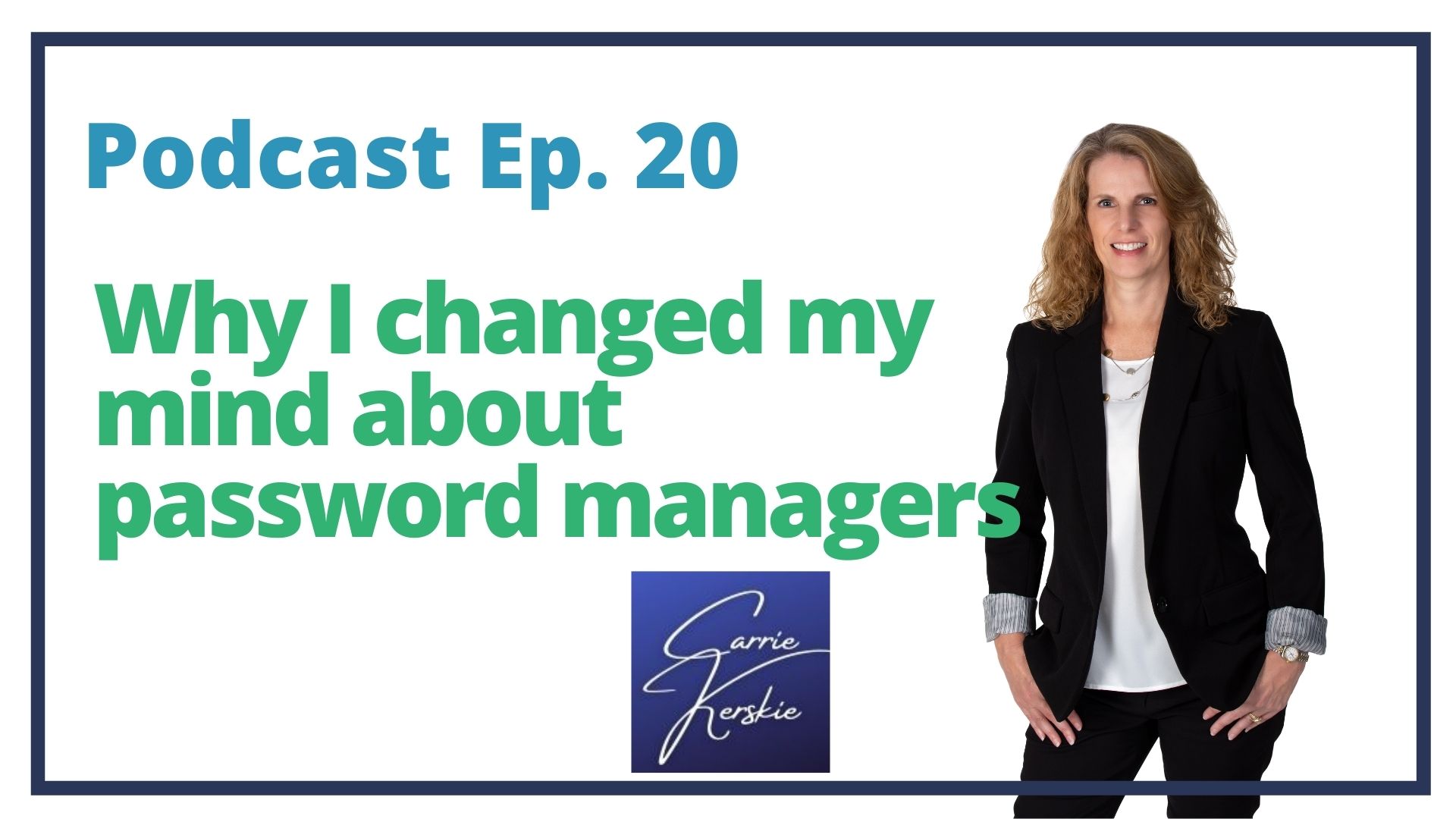 Privacy Mentor with Carrie Kerskie