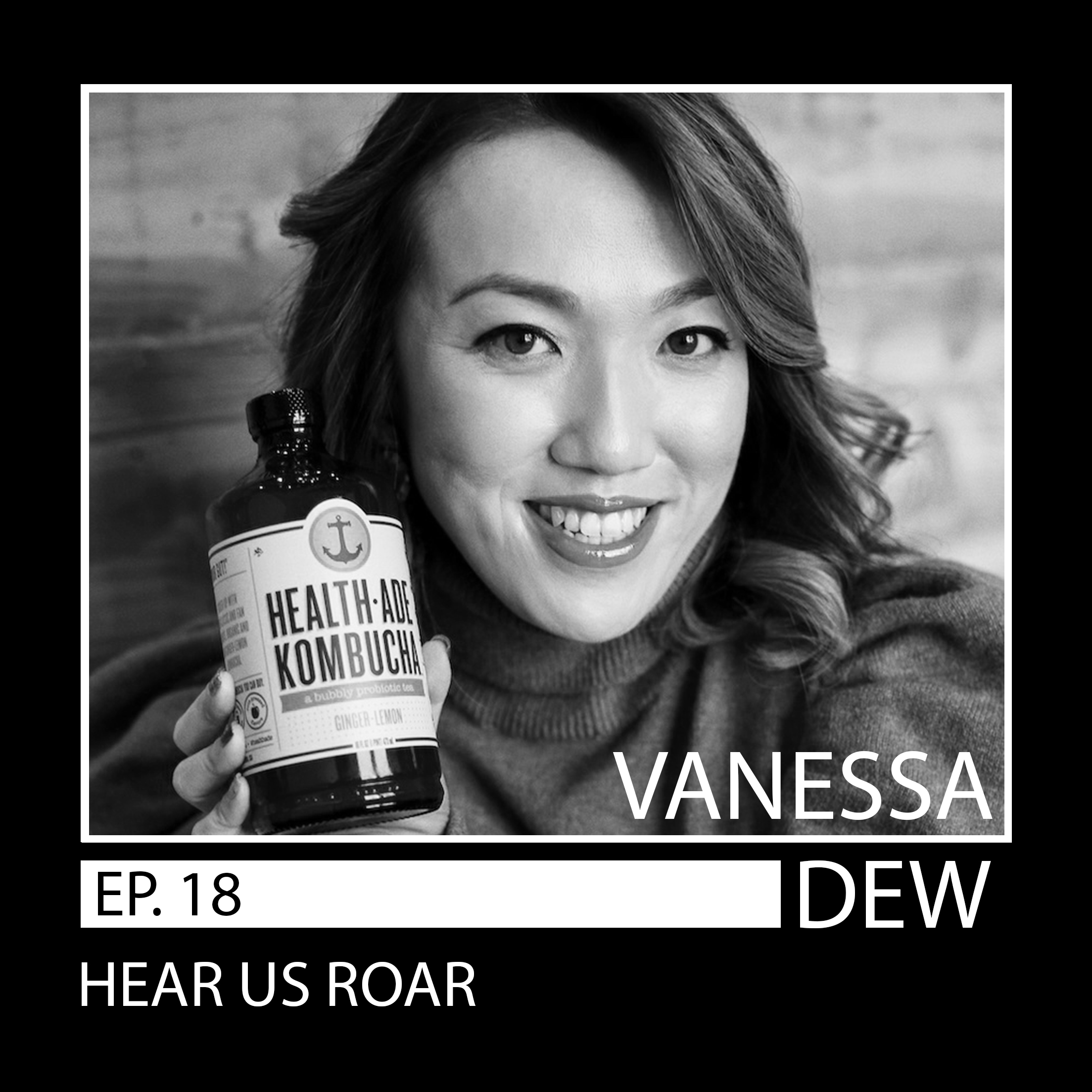 18: Vanessa Dew // Bet On Yourself