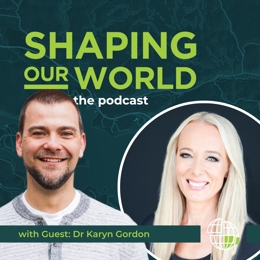 Shaping Our World