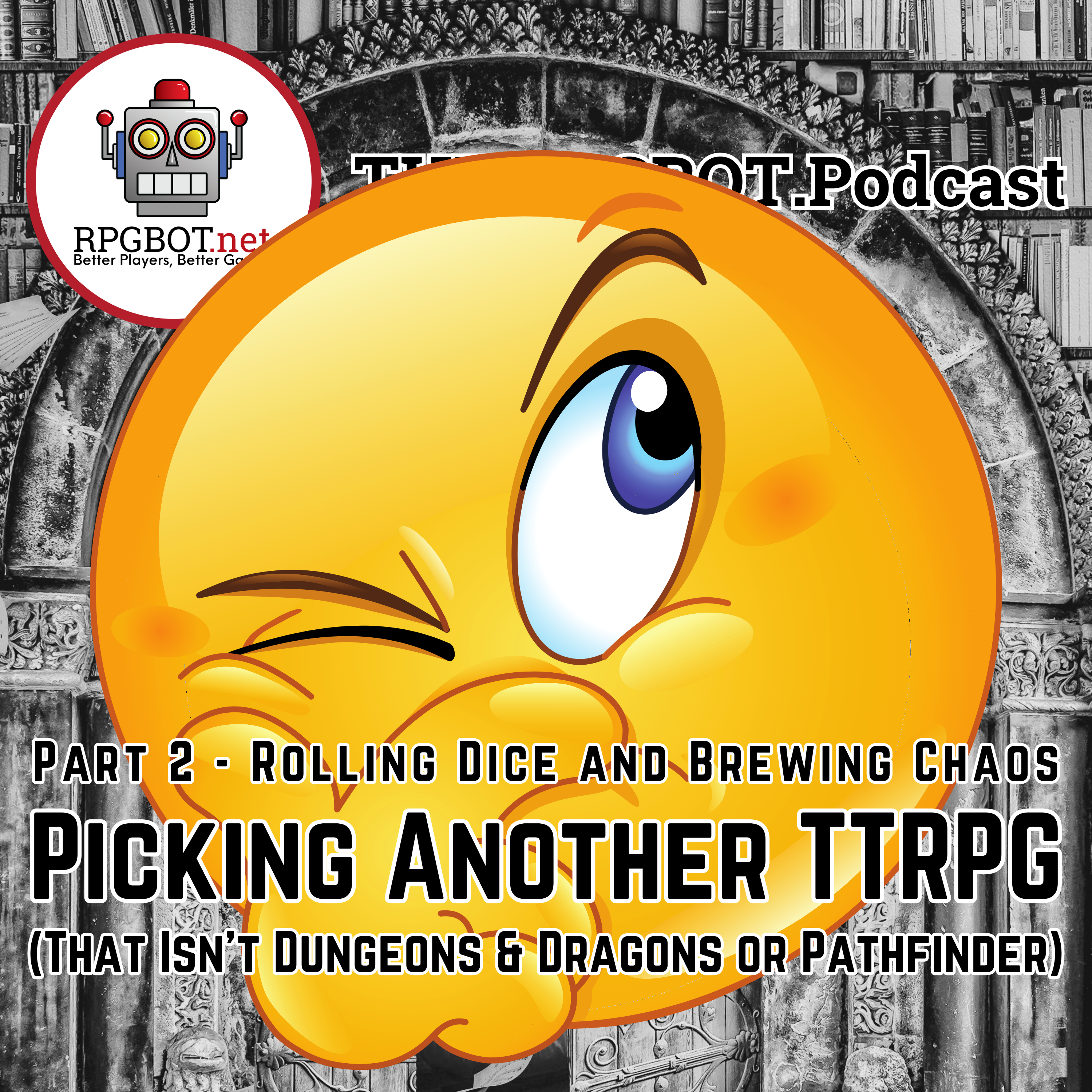 PICKING A TTRPG (That isn’t D&D or Pathfinder Part 2) - Rolling Dice and Brewing Chaos