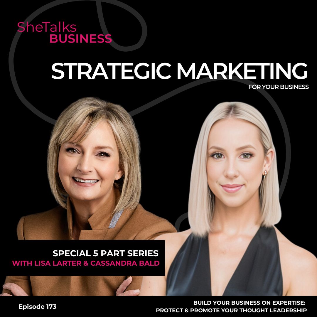 Ep. 173 - Build Your Business On Expertise: Protect & Promote Your Thought Leadership