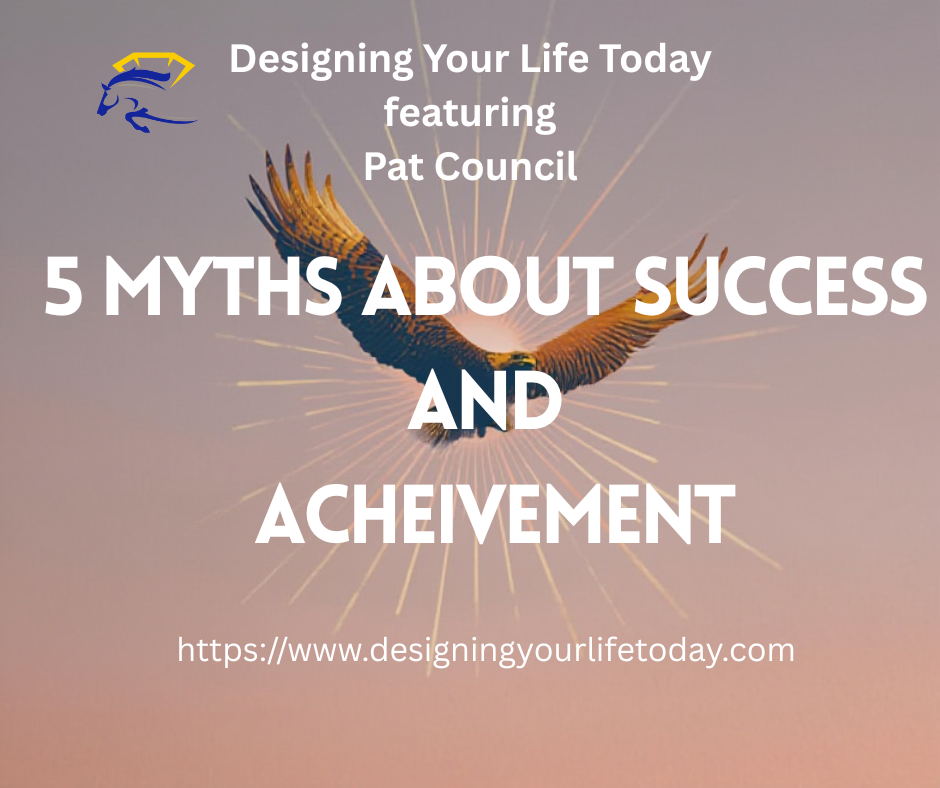 5 Myths about Achievement and Success