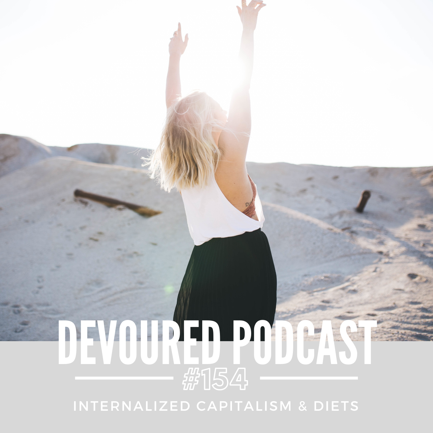 154. Internalized Capitalism & Diets