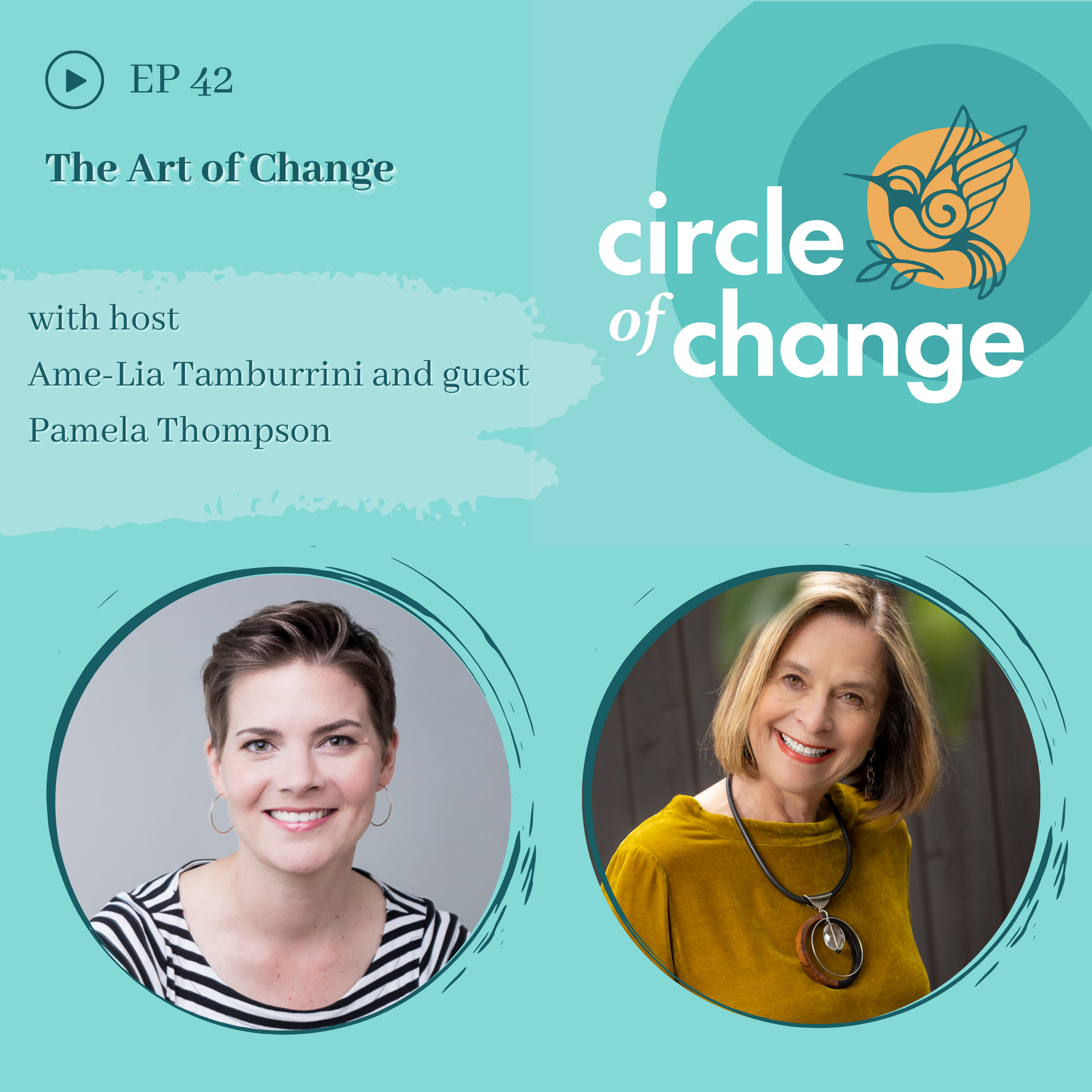 The Art of Change with Pamela Thompson - EP 42