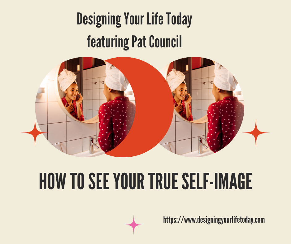 How to See Your Self-Image