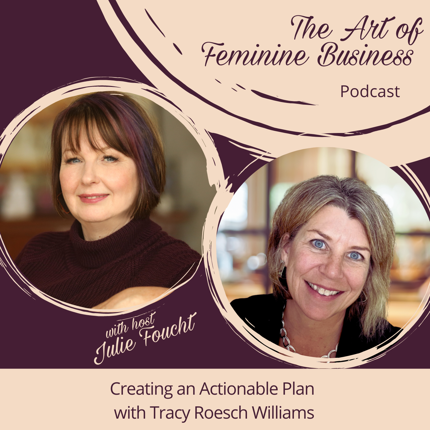 The Art of Feminine Business with Julie Foucht