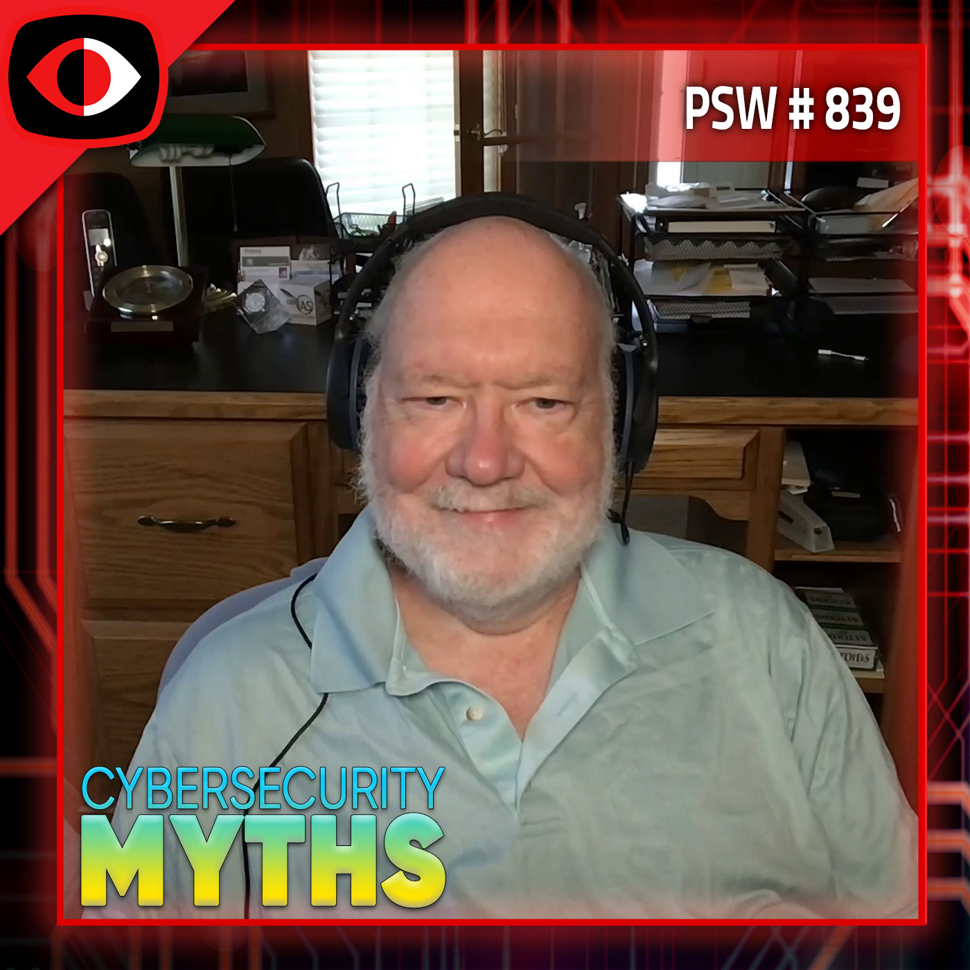cover of episode Cybersecurity Myths - Eugene Spafford - PSW #839