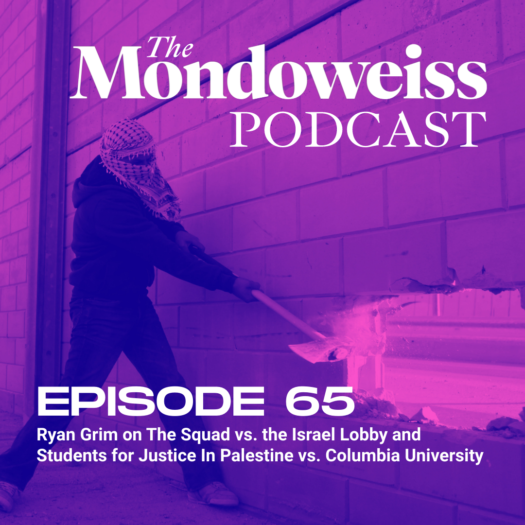The Mondoweiss Podcast