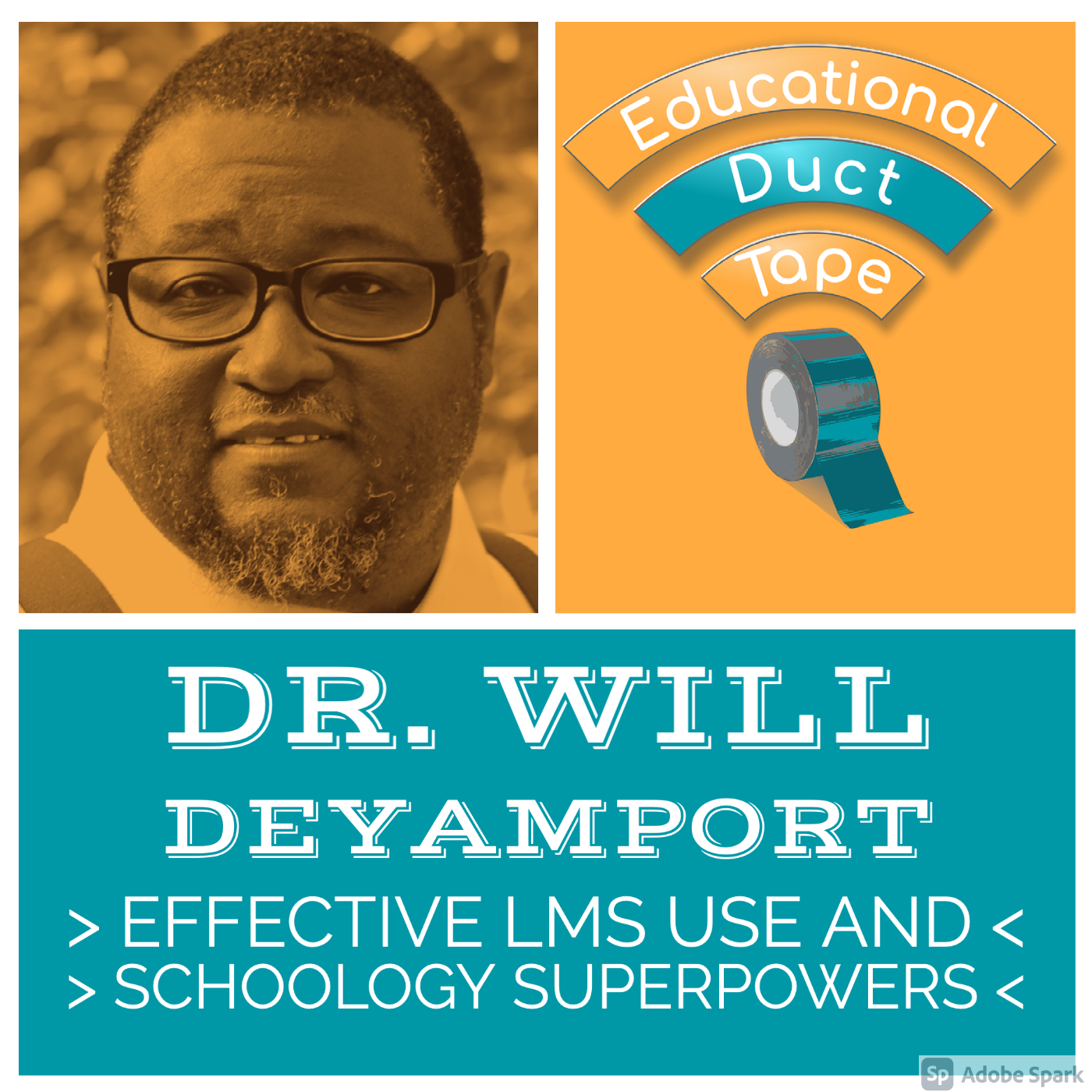 Dr. Will Deyamport - Effective LMS Use & Schoology Superpowers