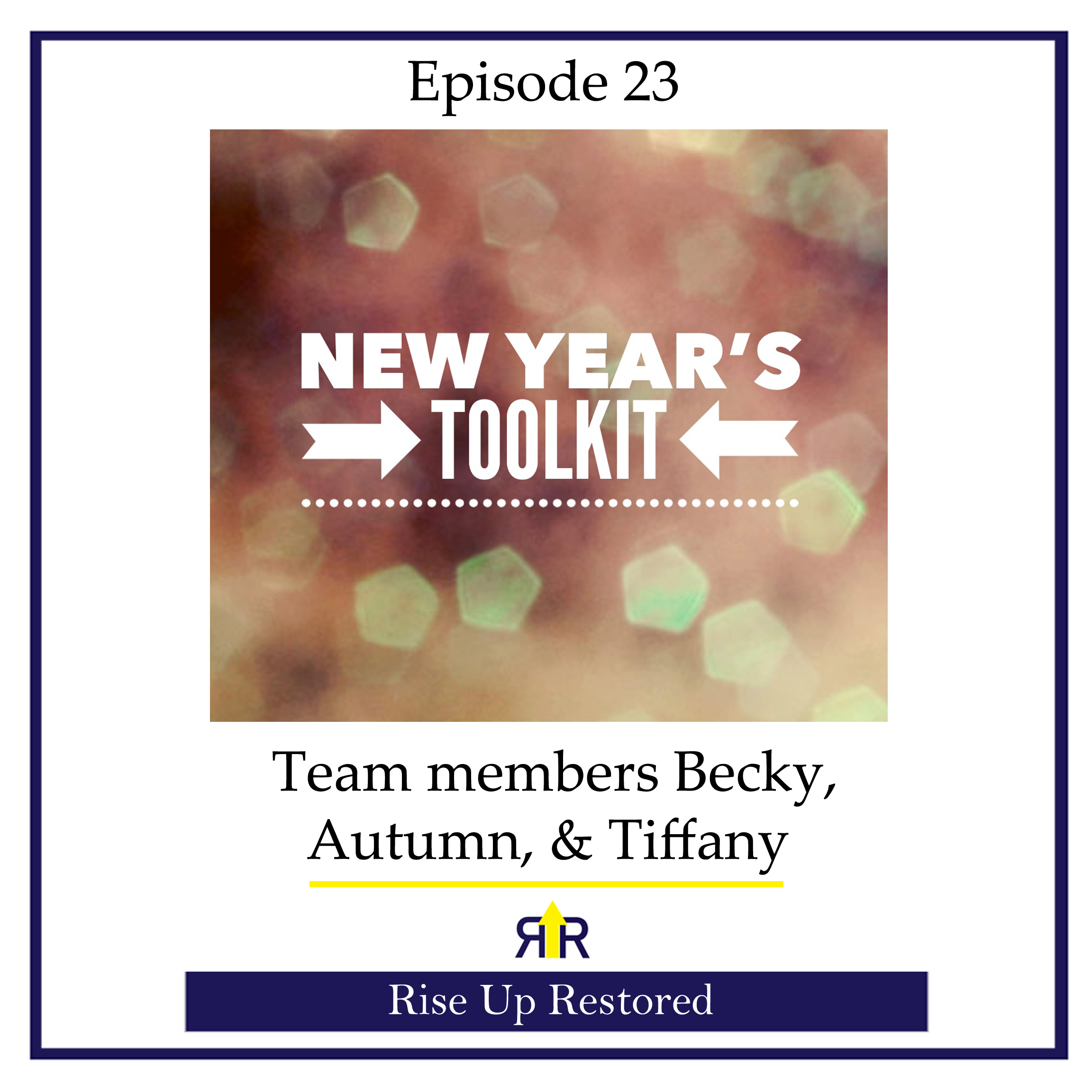 Ep. 23- New Year's Toolkit