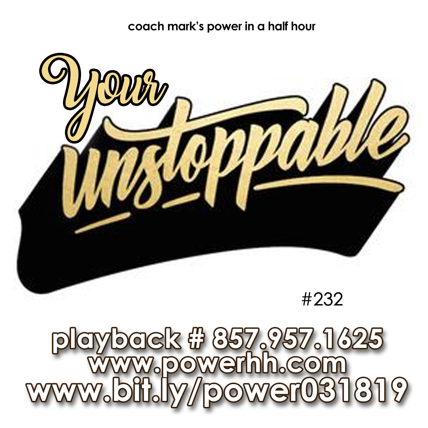 Episode 232: Your Unstoppable