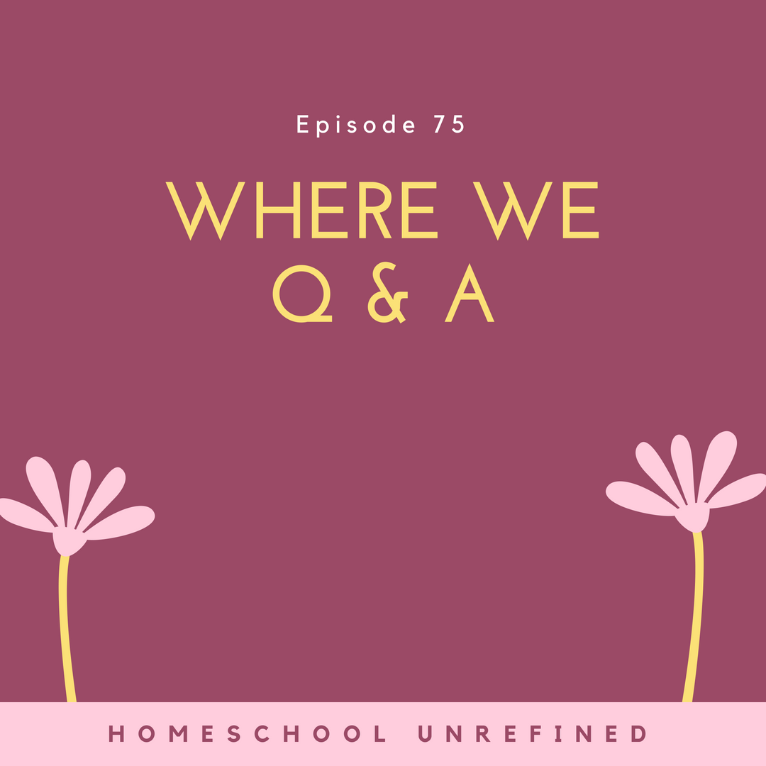 Homeschool Unrefined