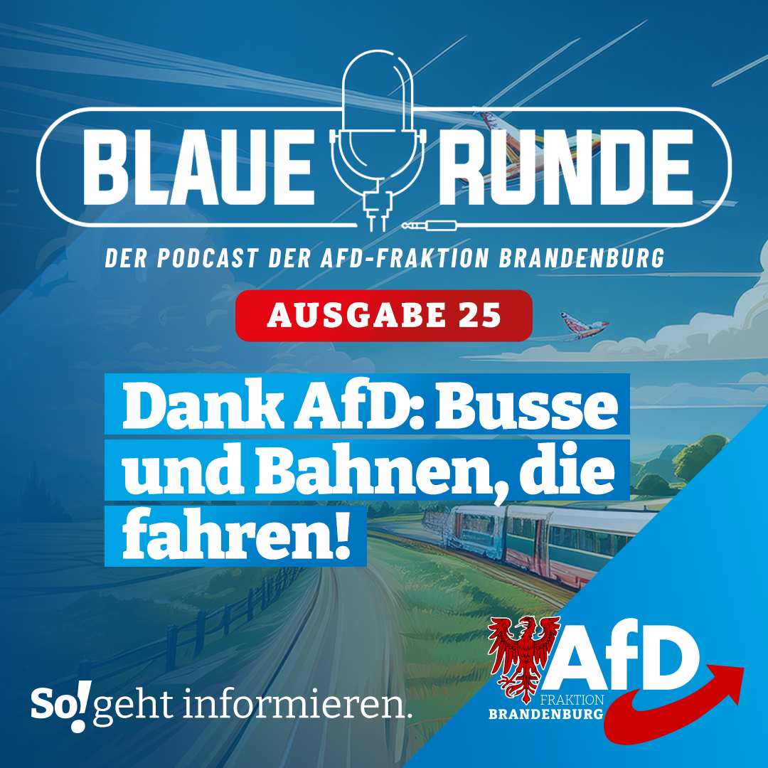 Die Blaue Runde - der Podcast der AfD-Fraktion Brandenburg