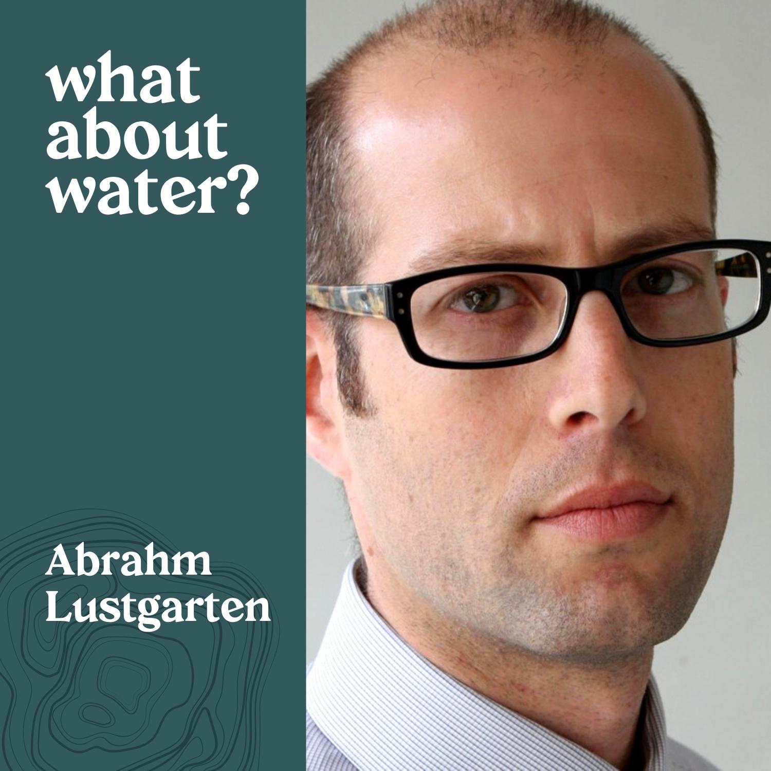 What About Water? with Jay Famiglietti