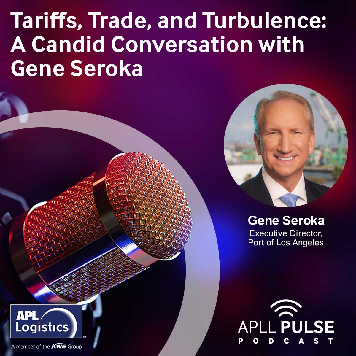 Tariffs, Trade & Turbulence: A Candid Conversation with Gene Seroka
