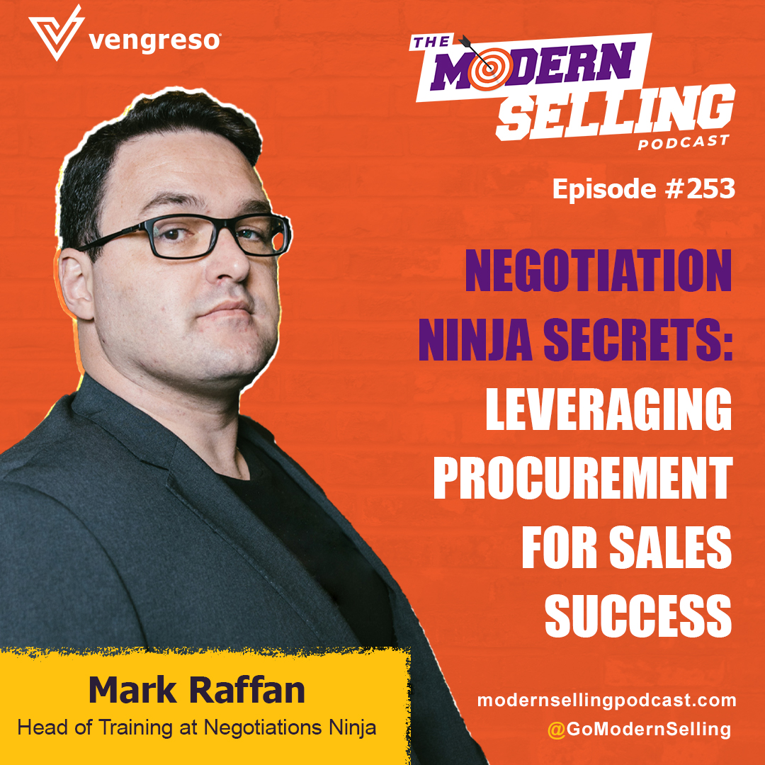 Negotiation Ninja Secrets: Leveraging Procurement for Sales Success - Mark Raffan, #253