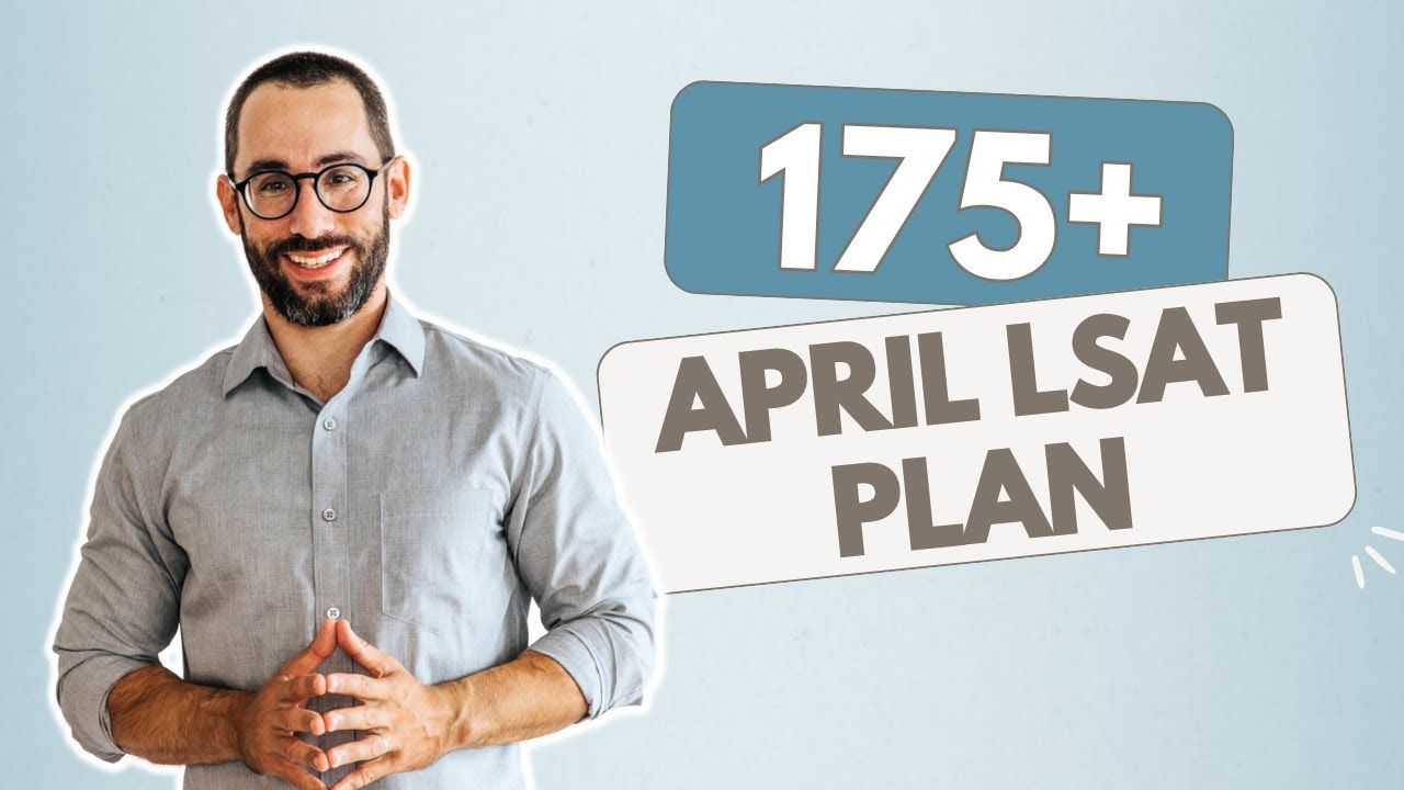 April LSAT | How to Add 10 Points to Your Score in 2 Months
