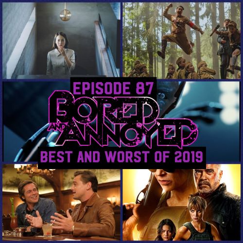 Episode 87 - The Best and Worst of 2019