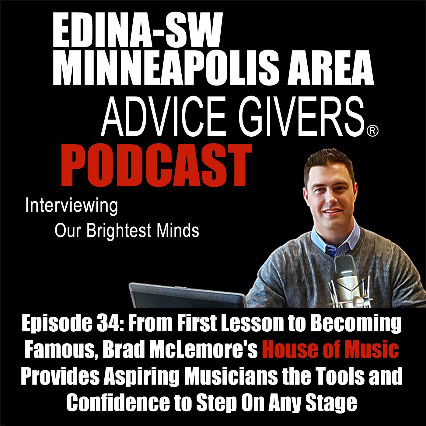 Episode 34: From First Lesson to Becoming Famous, Brad McLemore's House of Music Provides Aspiring Musicians the Tools and Confidence to Step On Any Stage