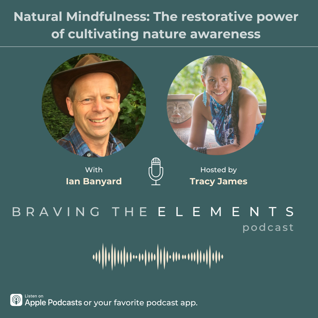 S3E2: Ian Banyard on Natural Mindfulness