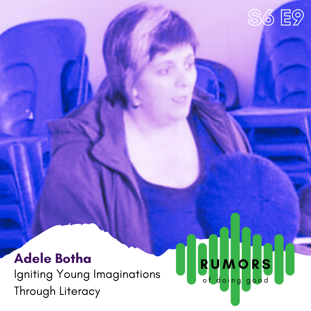 S6 E9 Adele Botha - Igniting Young Imaginations Through Literacy episode artwork