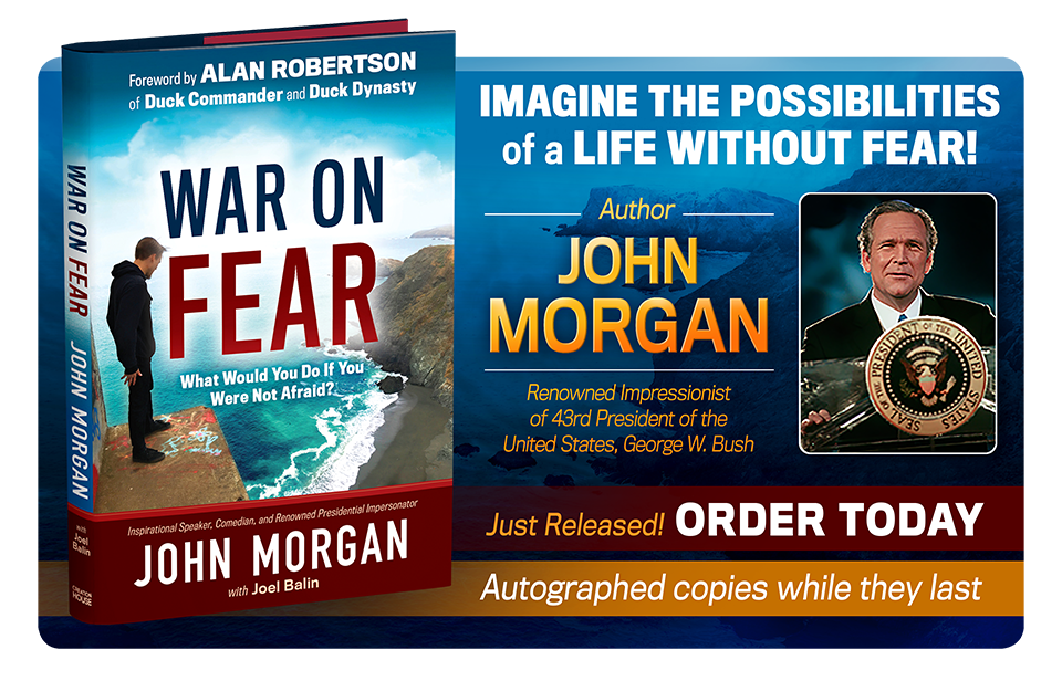 EP 95: John Morgan - War On Fear: What Would You Do If You Were Not Afraid?