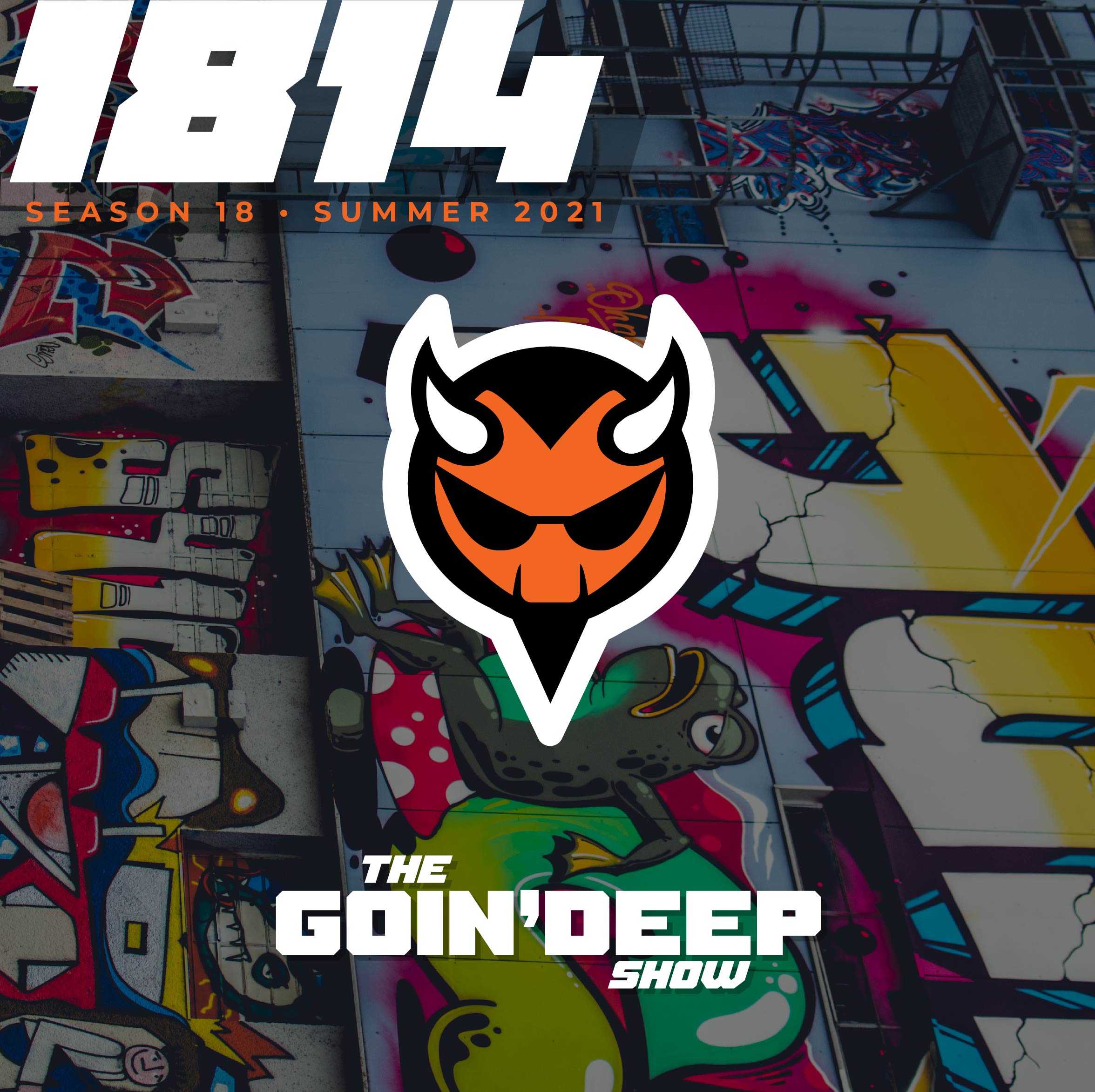 Goin’ Deep Show 1814: Slam it in there